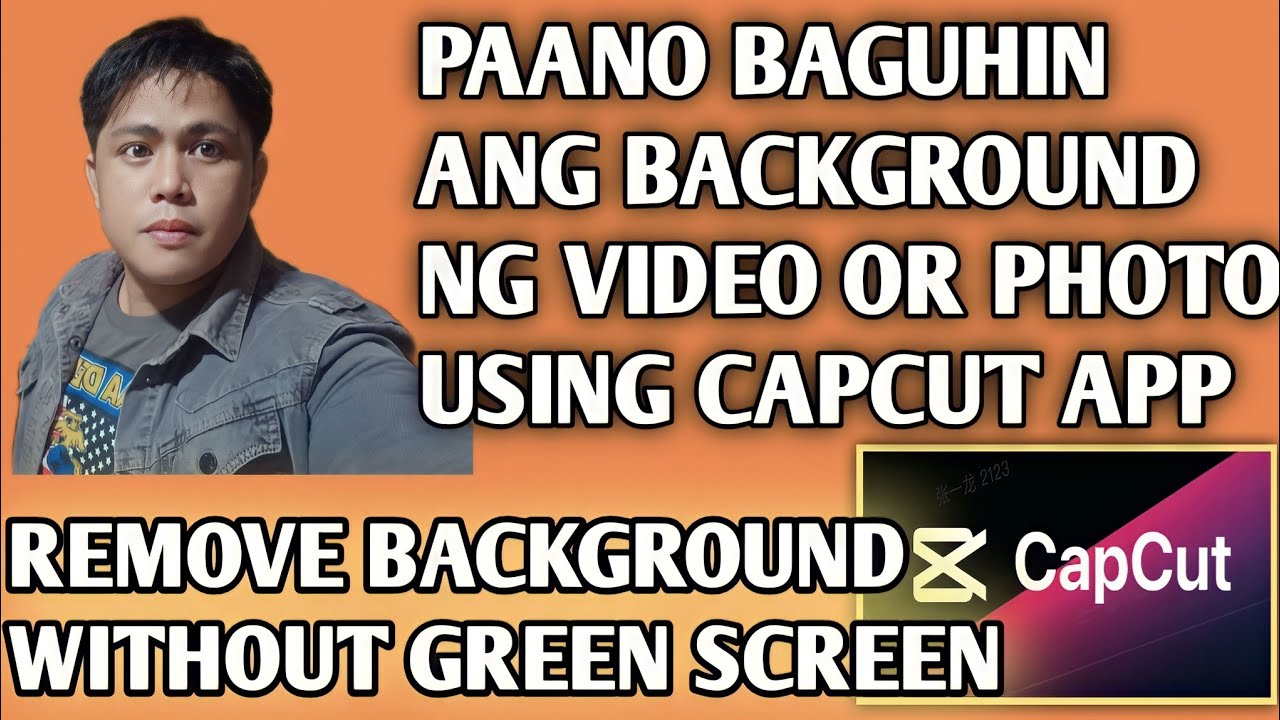 PAANO BAGUHIN ANG BACKGROUND VIDEO 2023 (Remove Background) CAPCUT APP || NO GREEN SCREEN/CHROMA KEY