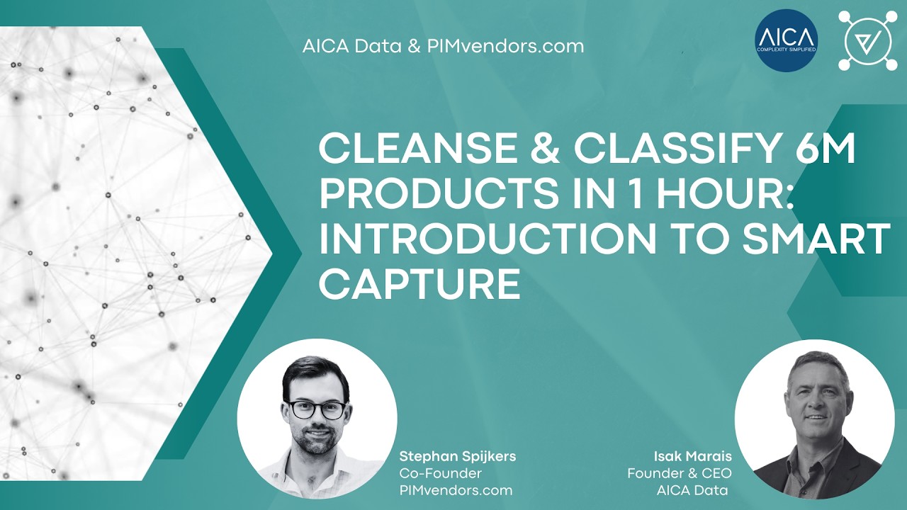 Cleanse & Classify 6m Products in 1 hour:Introduction to Smart Capture