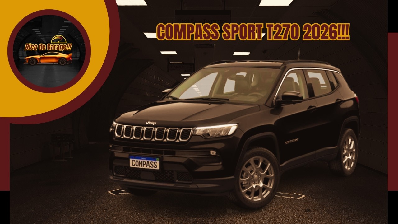 JEEP COMPASS SPORT T270 2026 – DICA DE GARAGE!!!
