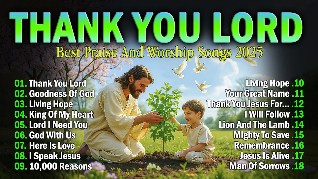 Thank You Lord - Special Hillsong Worship Songs Playlist 2025 - Best Praise And Worship