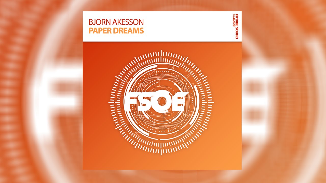 Bjorn Akesson - Paper Dreams *OUT NOW!*