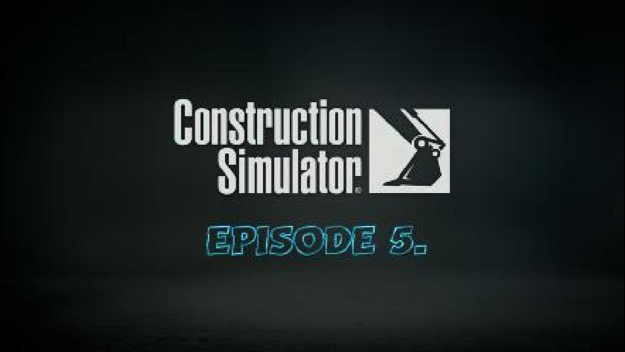 CONSTRUCTION SIMULATOR E/5.