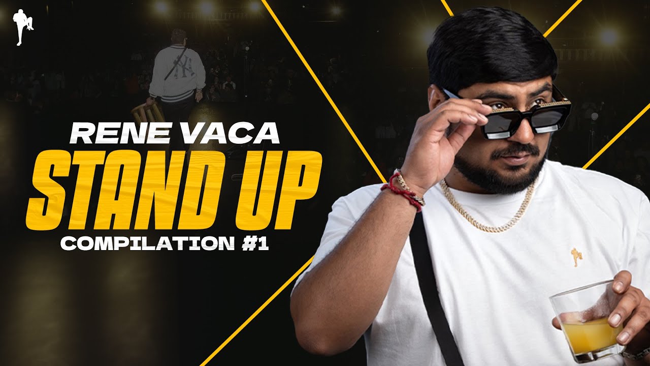 RENE VACA STAND UP COMPILATION