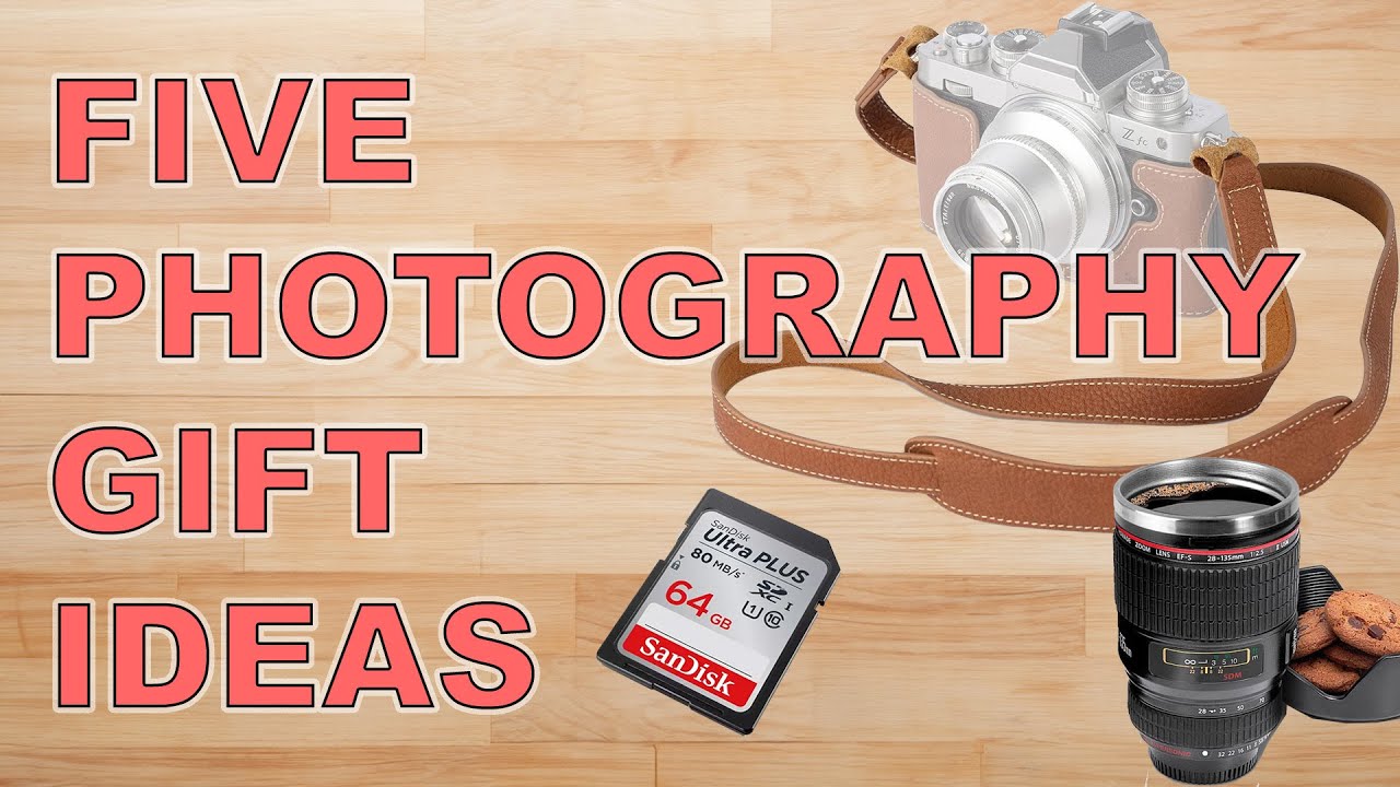 5  Photography Gift Ideas (And 4 to Avoid!)