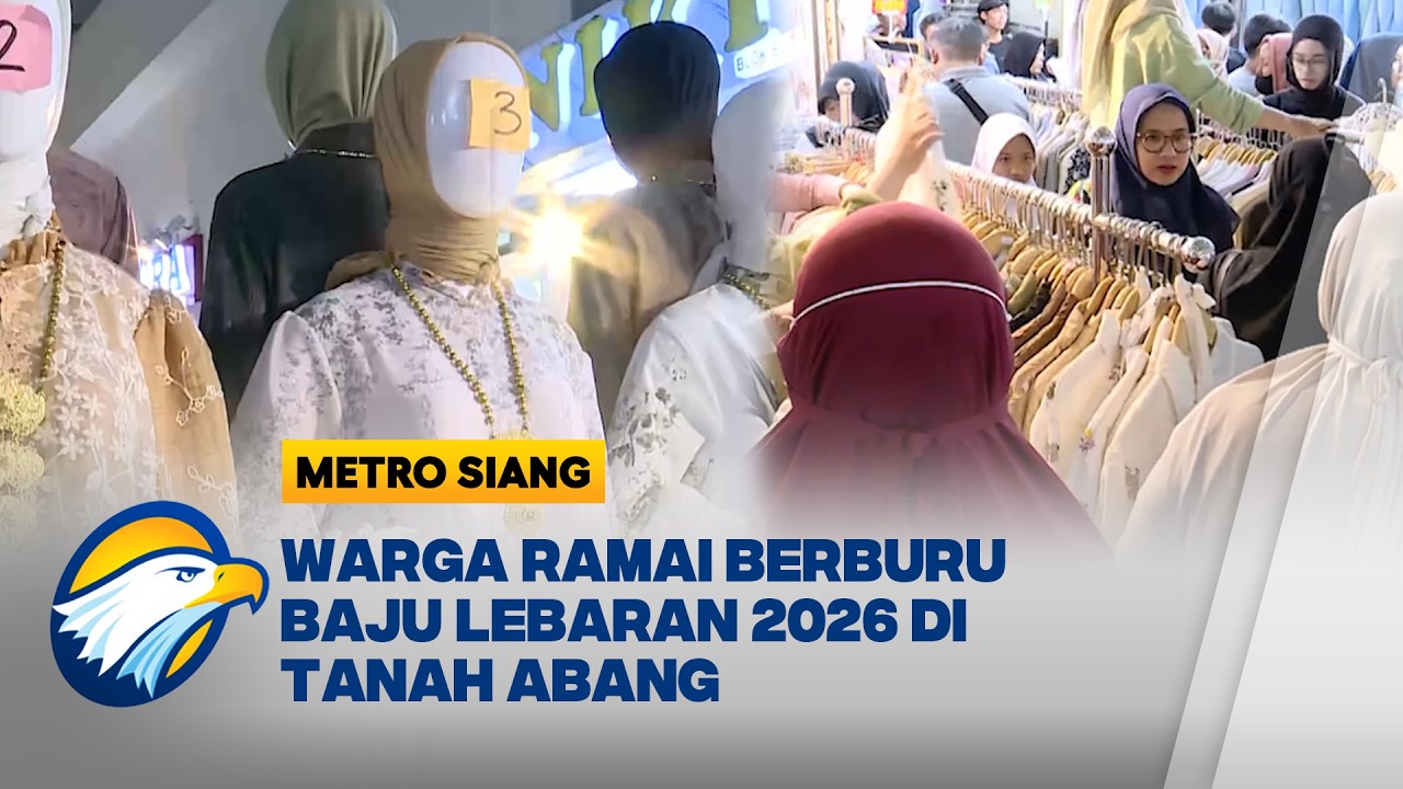 Tren Gamis Lebaran 2026 Ramai Diburu di Tanah Abang - [Metro Siang]