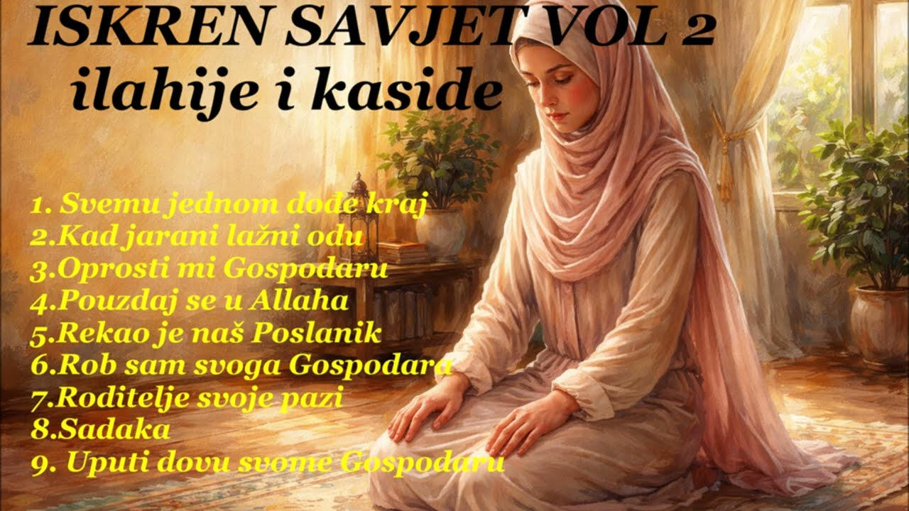 Iskren savjet vol2 / ilahije i kaside