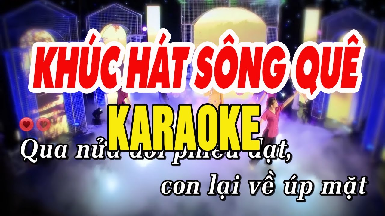 Khúc Hát Sông Quê KARAOKE - Nhạc Karaoke beat chuẩn dễ hát nhất