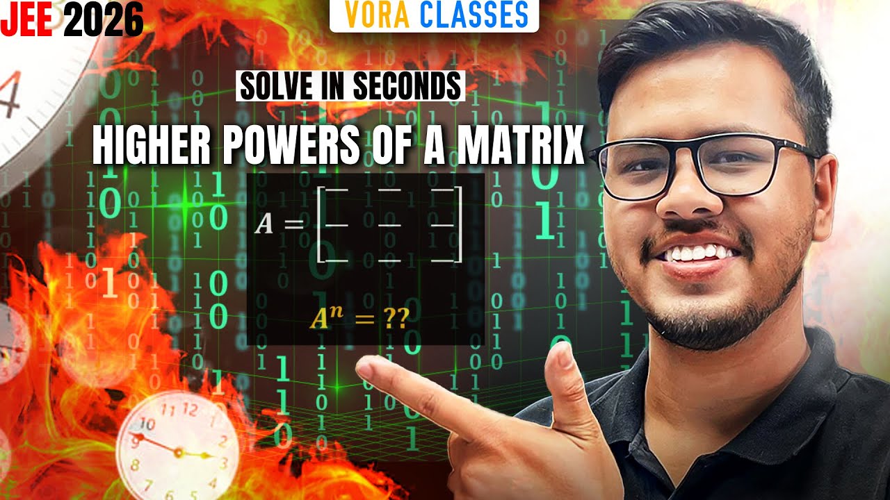 Solve in Seconds: Matrices Class 12 Shortcut for Higher Powers of Special Matrices