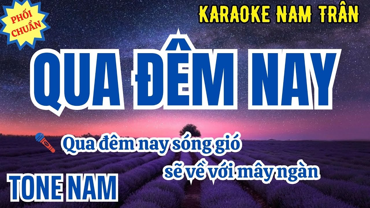 Karaoke Qua Đêm Nay (Phối Chuẩn Hay) Tone Nam | Nam Trân