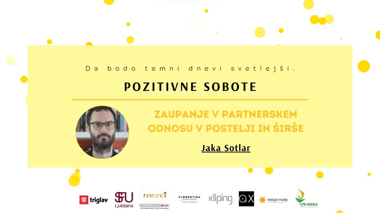 mag. Jaka Sotlar: Zaupanje v partnerskem odnosu v postelji in širše​
