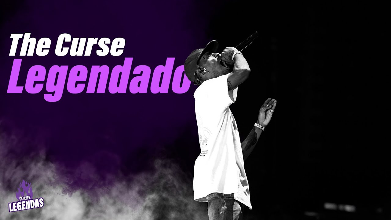 Travis Scott - The Curse (Legendado)