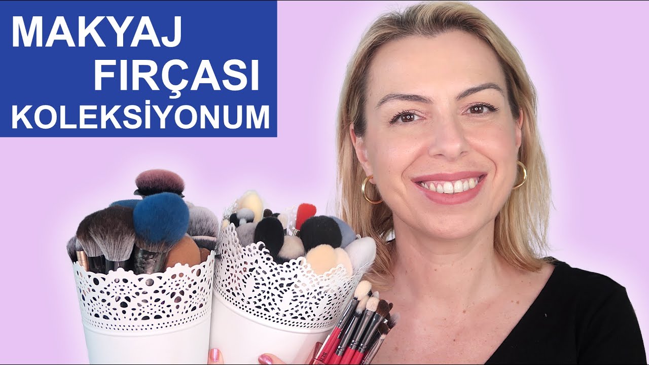MAKYAJ FIRÇASI KOLEKSİYONUM