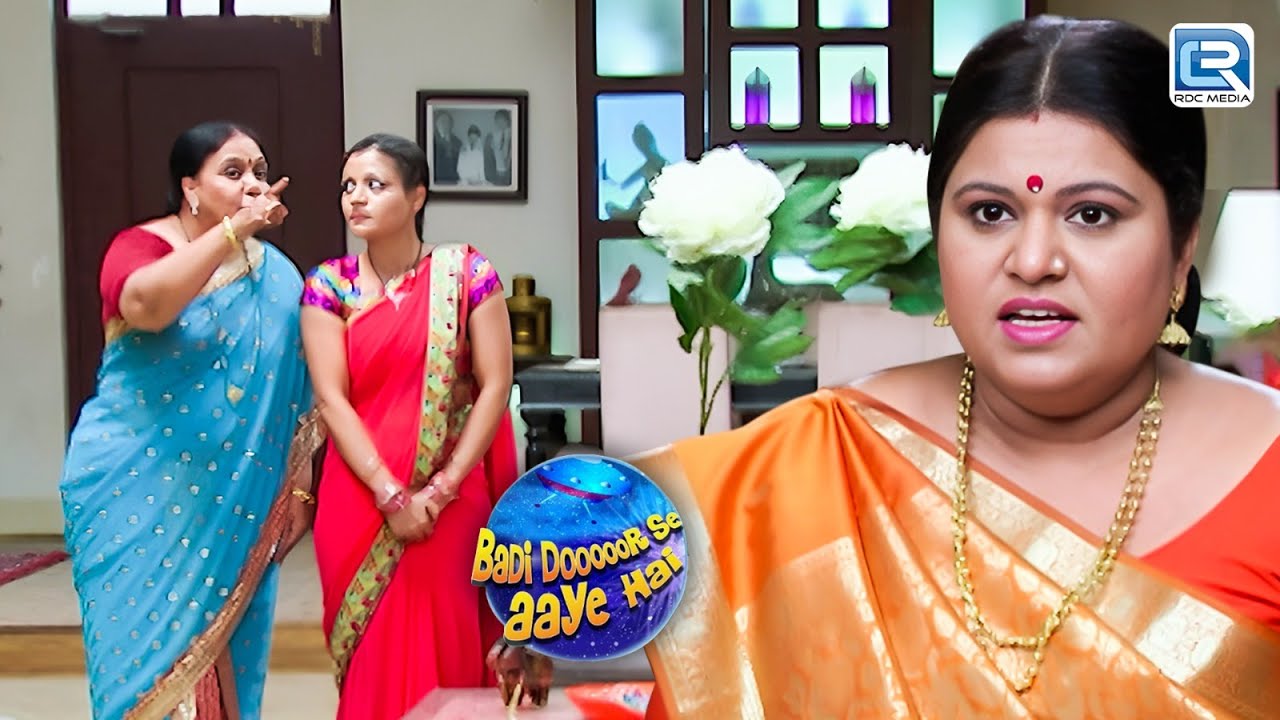 भैरवी और भावना ने कैसे खोला डॉली बेहेन की टेंशन का राज़ ? | Badi Dooor Se Aaye Hai | New Episode