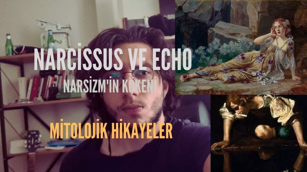Narsistlik Nereden Gelir? - Narcissus'un ve Echo'nun Hikayesi / Mitoloji