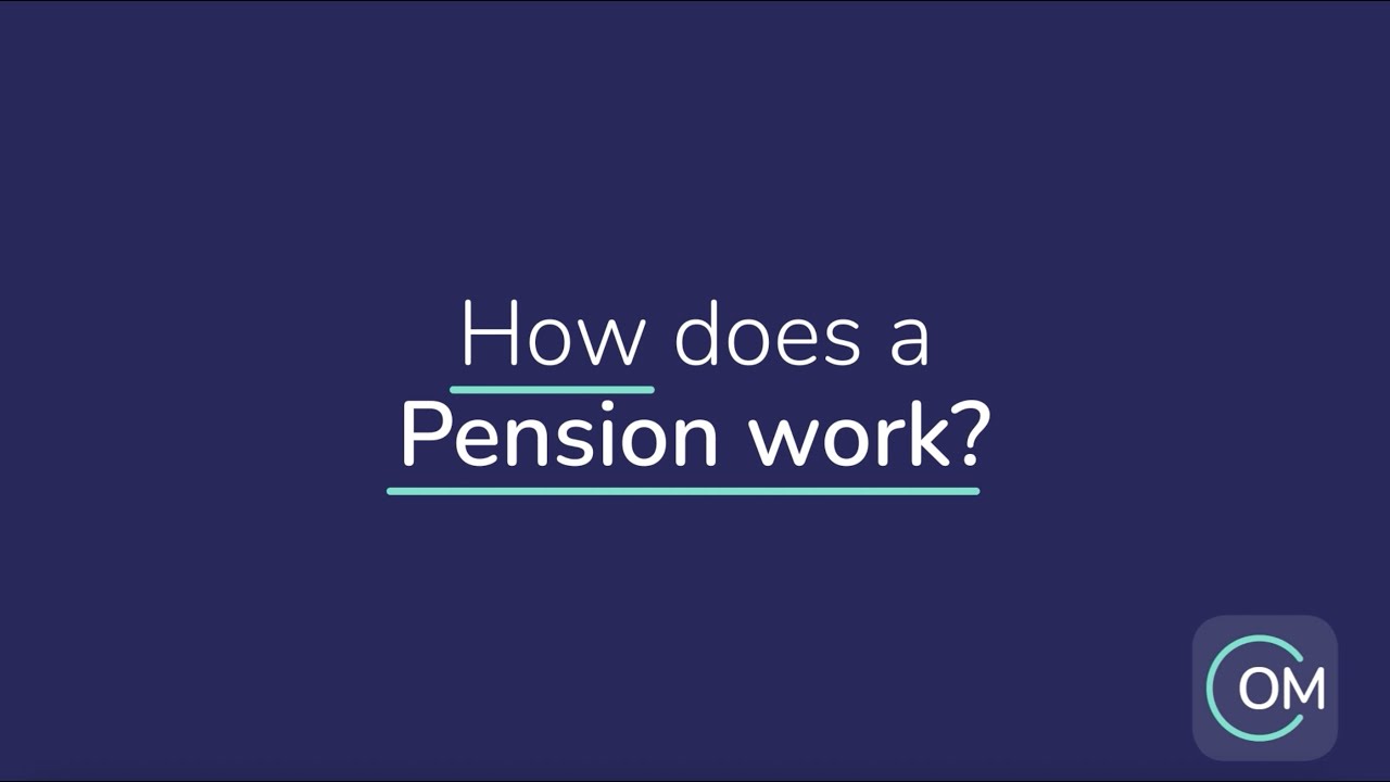 How does a pension work? | OpenMoney