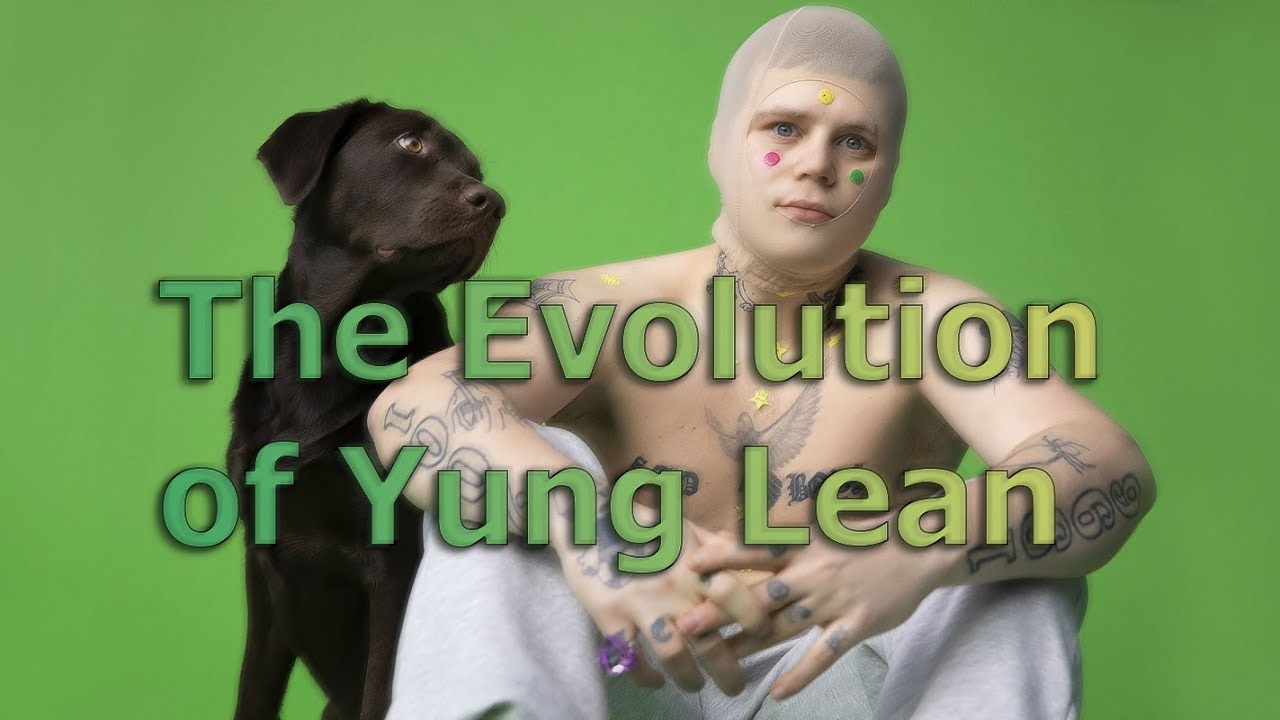 The Evolution of Yung Lean (2012-2020)