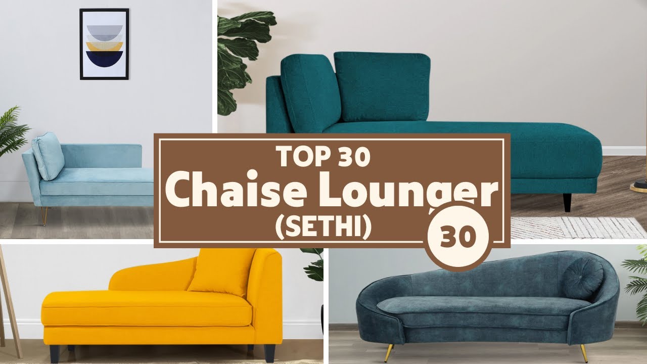 TOP 30 Chaise Lounger  (Sethi)