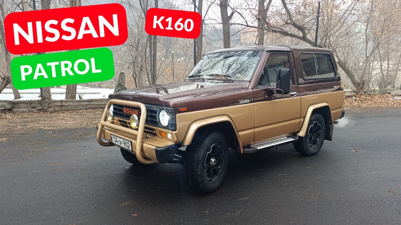 Nissan Patrol K160 / Նիսսան Պատրոլ Կ 160