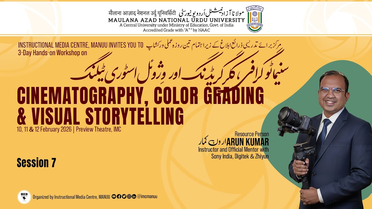 Cinematography, Colorgrading & Visualstorytelling | Workshop | Session-7 | IMC MANUU