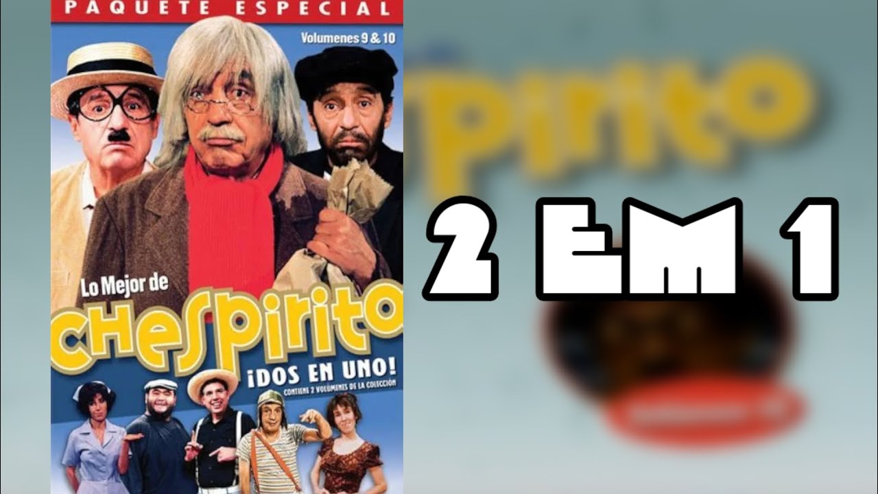 O MELHOR DO CHESPIRITO VOLUME 9 & 10 (MENU , ABERTURA , TRANSIÇÕES E CRÉDITOS)