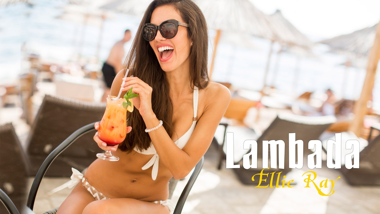 Ellie Ray - Lambada (Original Mix)