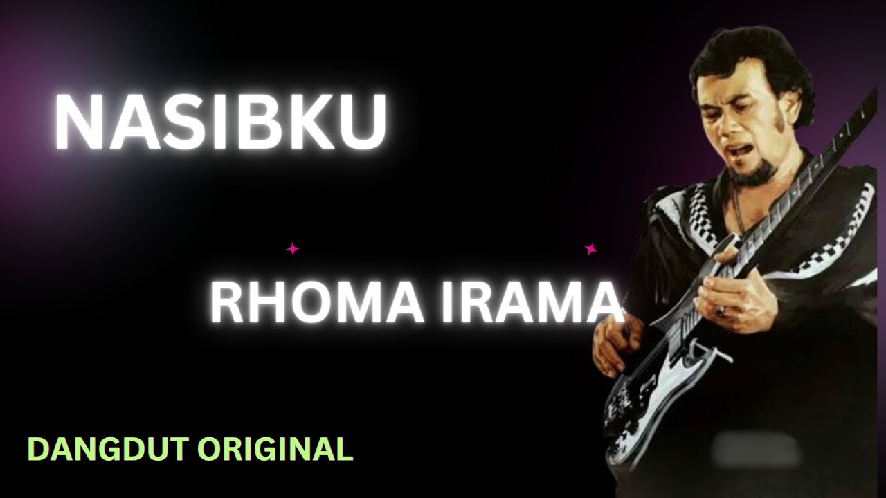 RHOMA IRAMA NASIBKU | ost  Berkelana 2 | LYRIC |  EFTE CHANEL