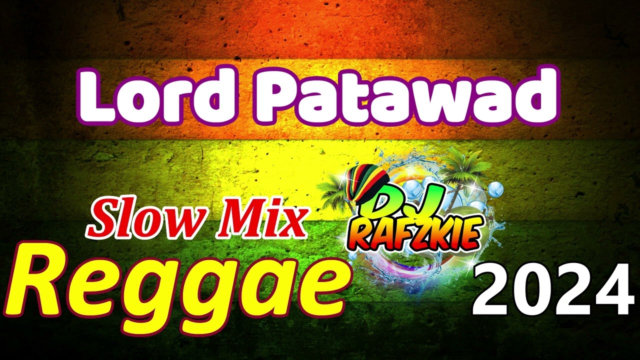 Lord Patawad - Bassilyo ( Slow Reggae Mix ) Ft, Dj Rafzkie Remix 2024