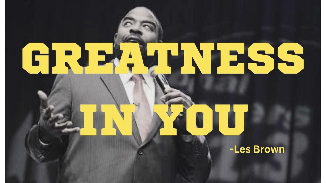 Find Your Gift and Become Unstoppable – Les Brown