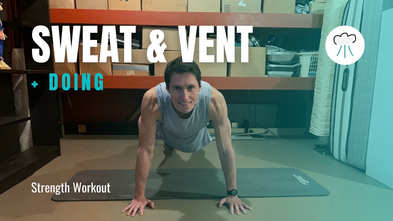 Strength Workout (+ Doing) - What leads us to action and ways to help us DO
