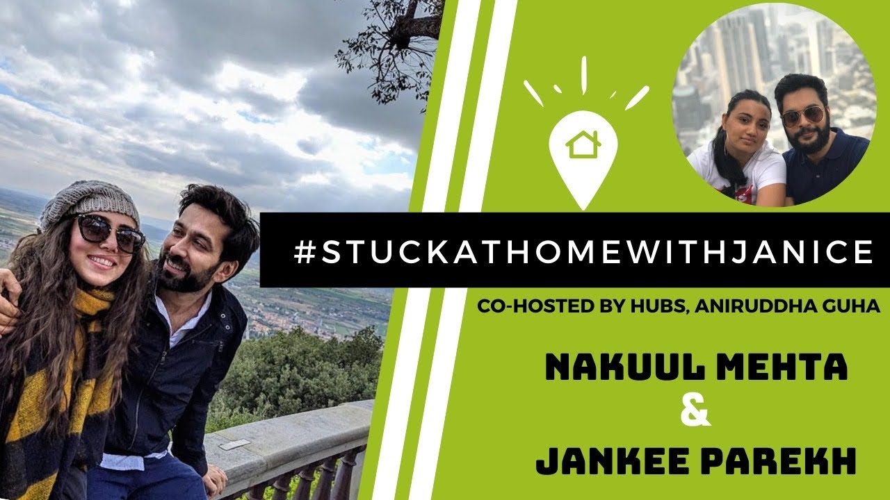 Nakuul Mehta & Jankee play Antakshari! Stuck At Home With Janice E03 Feat. Aniruddha Guha