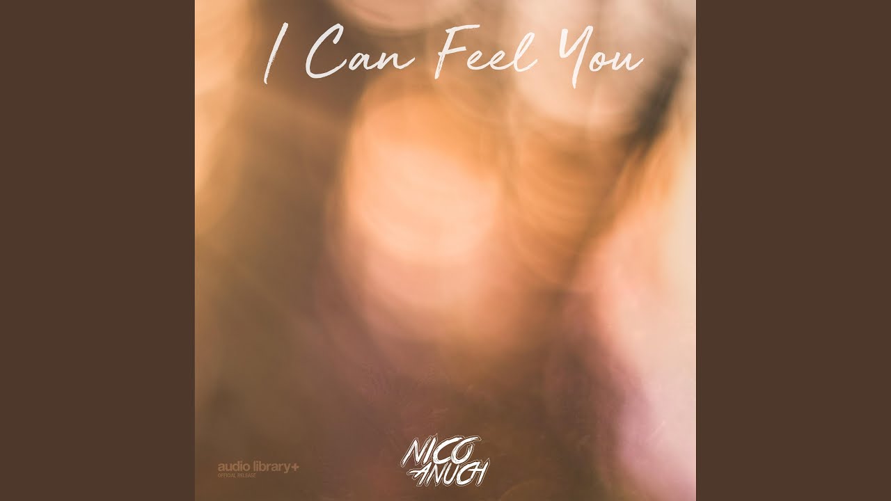 I Can Feel You