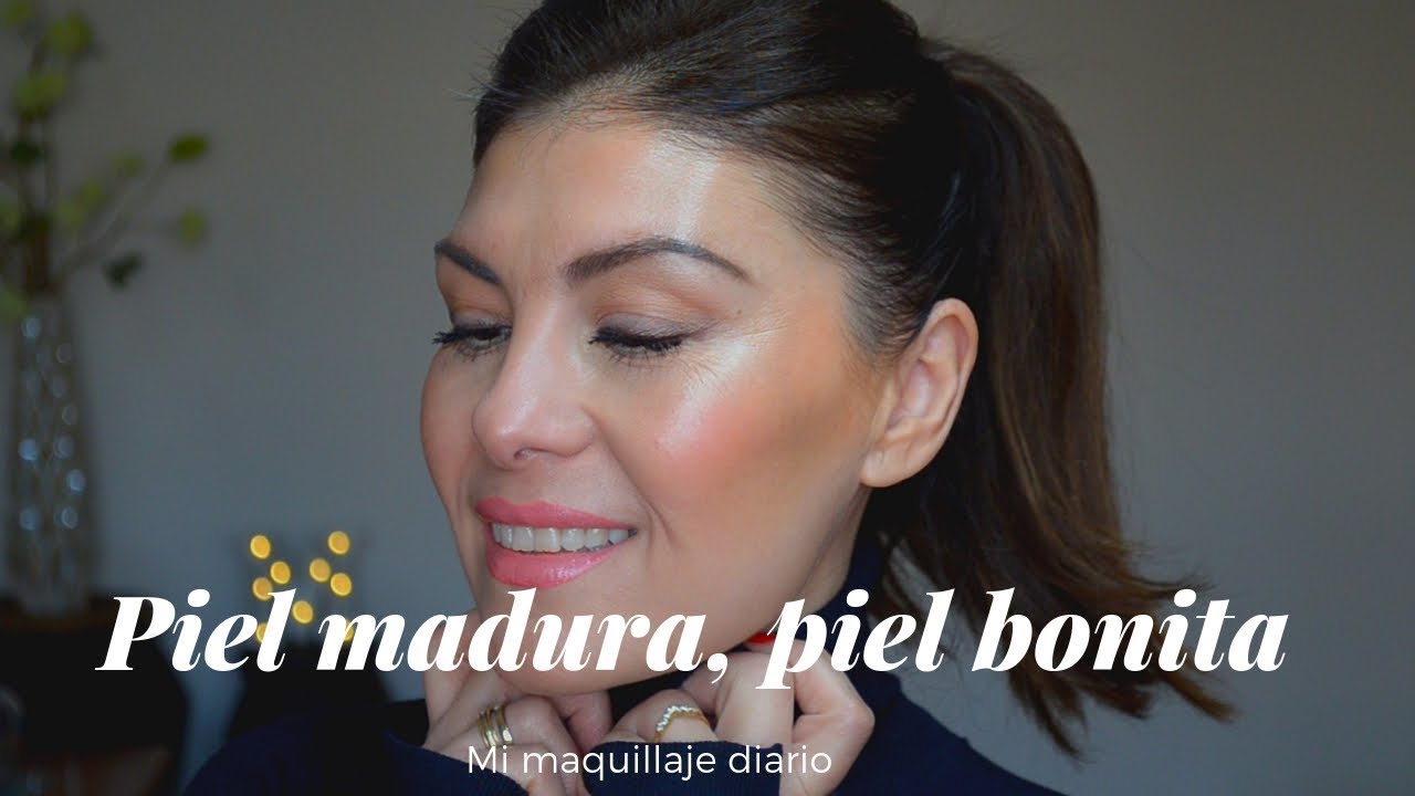 Piel madura, piel bonita: maquillaje, tips y mucho mas