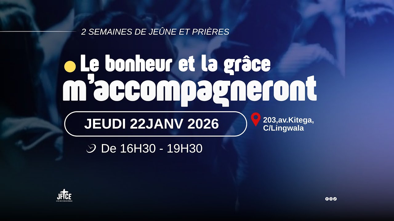 LE BONHEUR ET LA GRACE M'ACCOMPAGNERONT | JOUR 4 | FR JOHN LUHATA