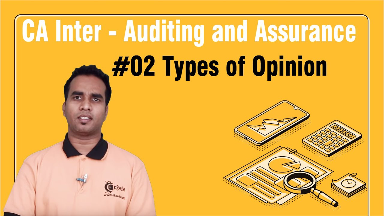 Types of Opinion - Introduction to Audit - Auditing and Assurance