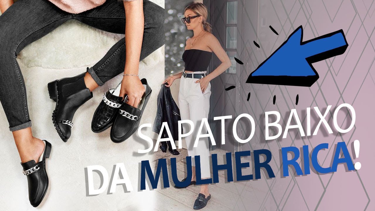 SAPATO BAIXO DA MULHER CARA DE RICA!