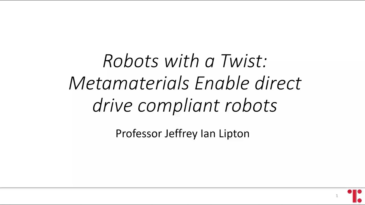 Robots With a Twist - Prof. Dr. Jeffrey Lipton (Northeastern University)