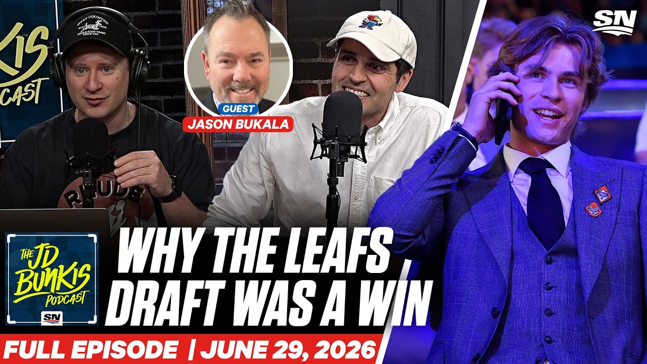 Why The Leafs' Draft Was Such A Win | JD Bunkis Podcast