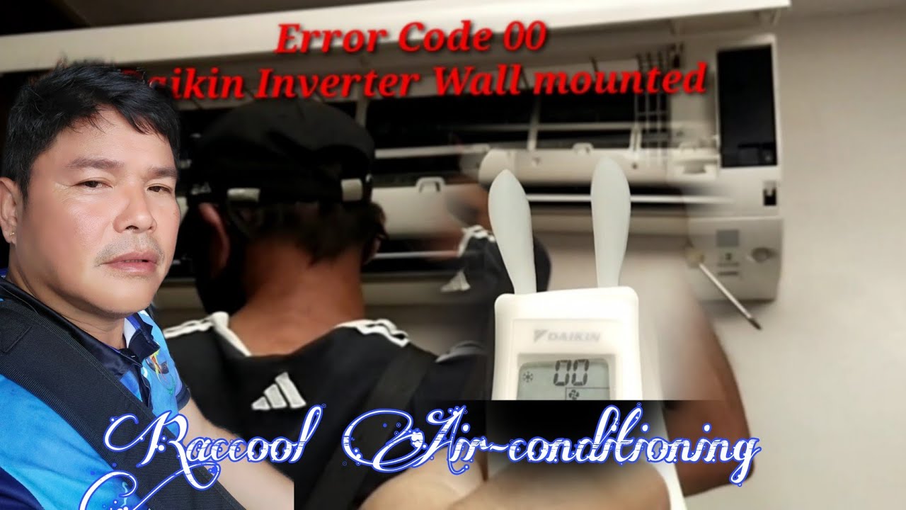How to diagnose Error Code 00 Daikin Wall mounted Inverter|Raccool Air-conditioning TutorialTv