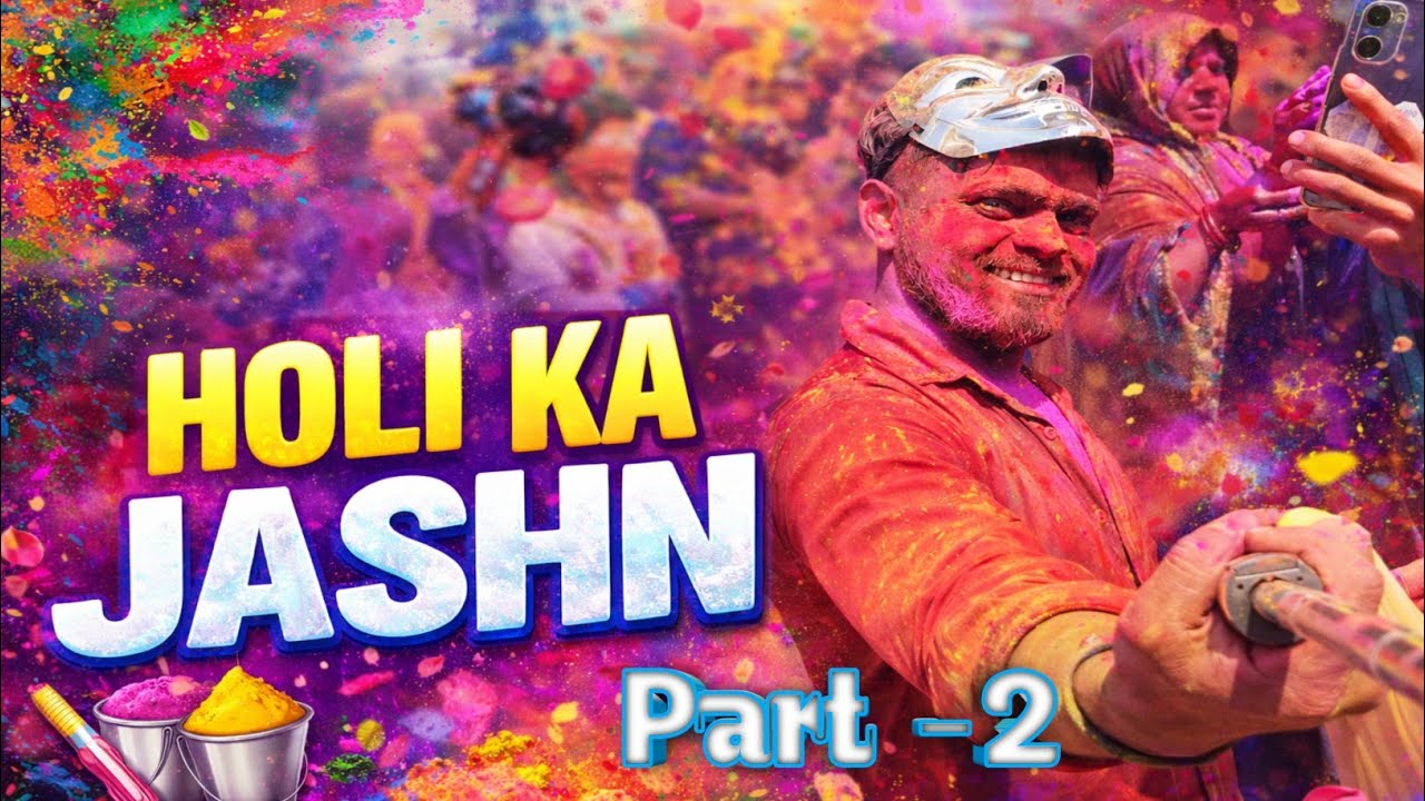 Is Baar Ki Sabse Zabardast Holi Celebration 😍 | Holi Vlog Part..2