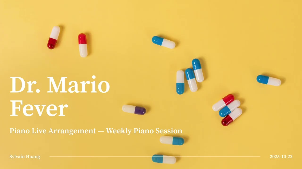 Dr. Mario - Fever - Piano Live Arrangement