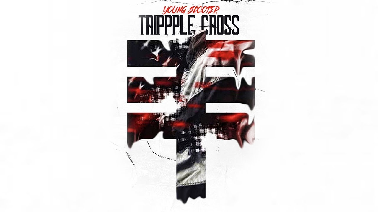 Young Scooter - Death Row (Trippple Cross)