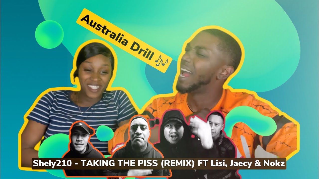 Americans React To Aussie DrillShely210 - TAKING THE PISS REMIX FT Lisi, Jaecy & Nokz OFFICIAL VIDEO
