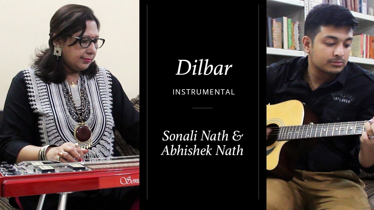 Dilbar Instrumental | Sonali Nath | Abhishek Nath