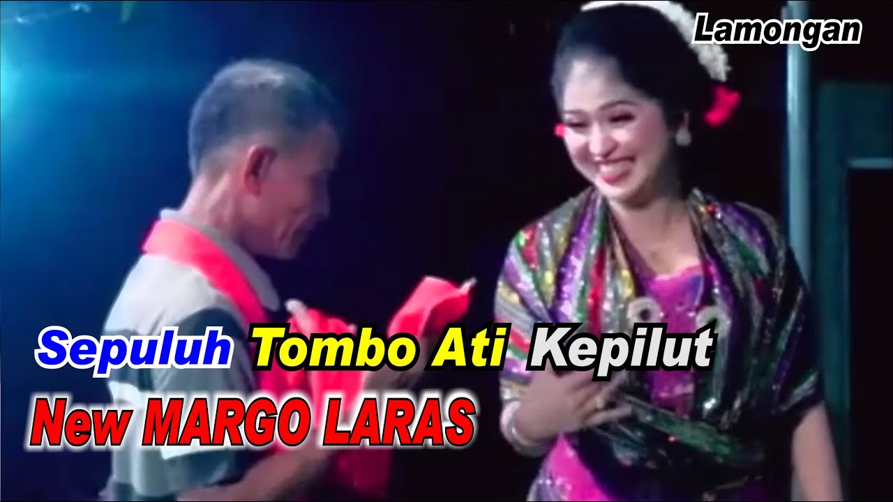Sepuluh _ Tombo Ati _ Kepilut _ New Margo Laras