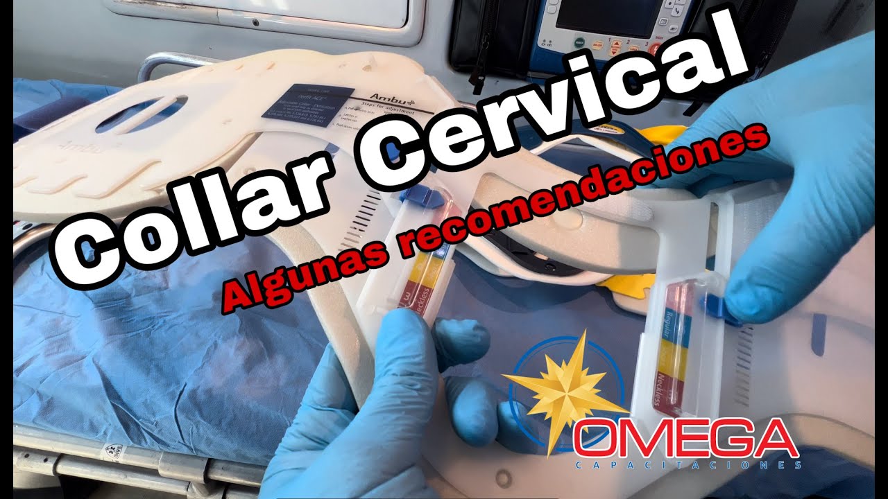Collares Cervicales “Algunas Recomendaciones” Omega Capacitaciones