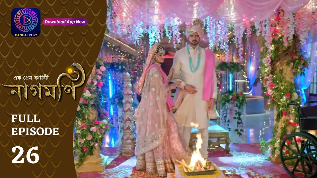 Ishq Ki Dastaan Naagmani | এক প্রেম কাহিনী নাগমণি | Full Episode 26 | Enterr10 Bangla