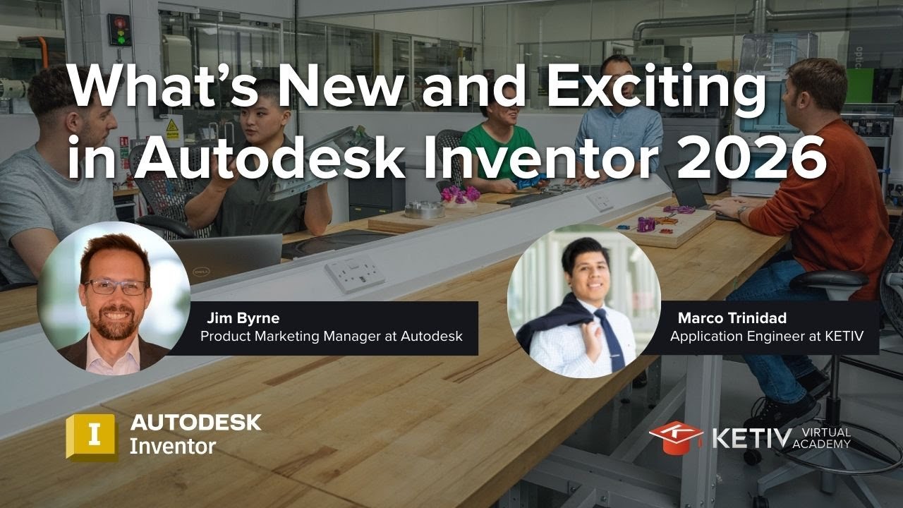 What's New and Exciting in Autodesk Inventor 2026 | KETIV Virtual Academy