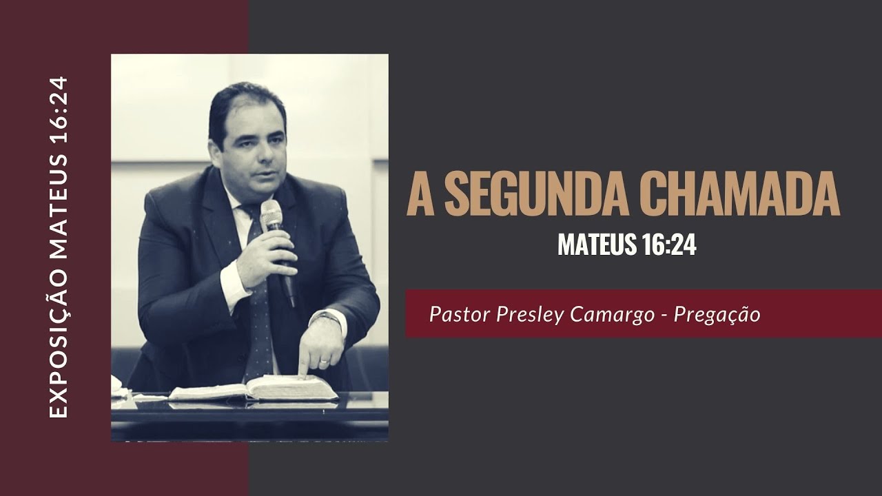 A segunda chamada! Mt 16:24! Se alguém quer vir após mim, a si mesmo se negue, tome a sua cruz.
