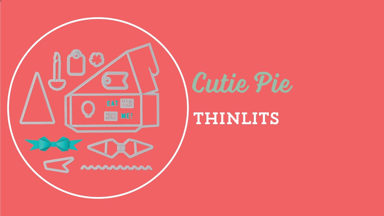 Cutie Pie Thinlits Dies от Stampin’ Up!