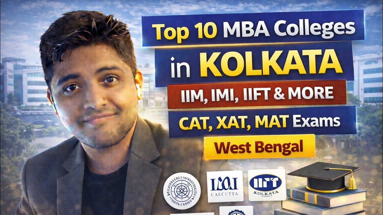 Top 10 MBA Colleges in Kolkata   IIM, IMI, IIFT & More   CAT, XAT, MAT Exams   West Bengal